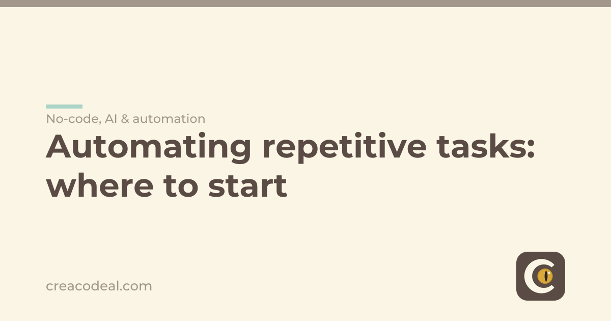Automating repetitive tasks: where to start
