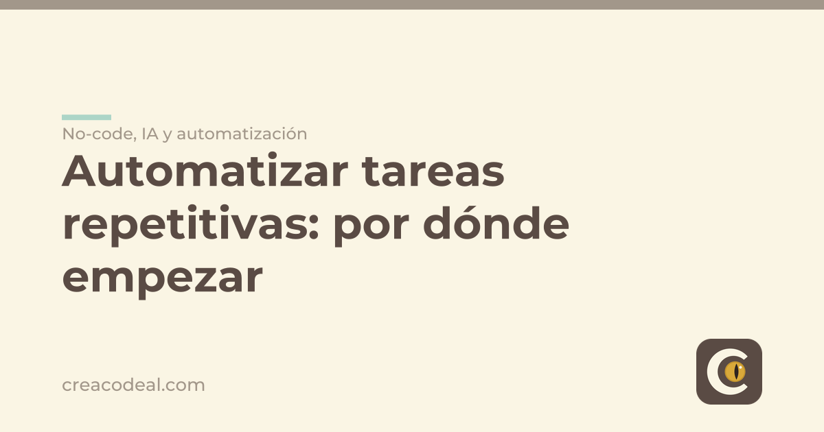 Automatizar tareas repetitivas: por dónde empezar