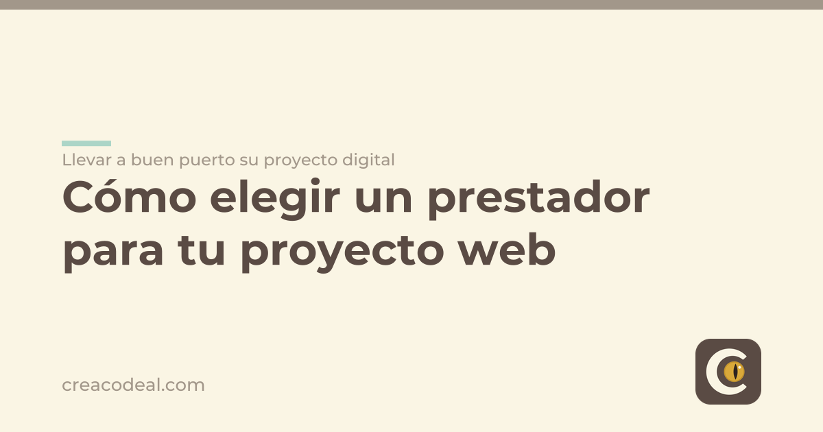Cómo elegir un prestador para tu proyecto web
