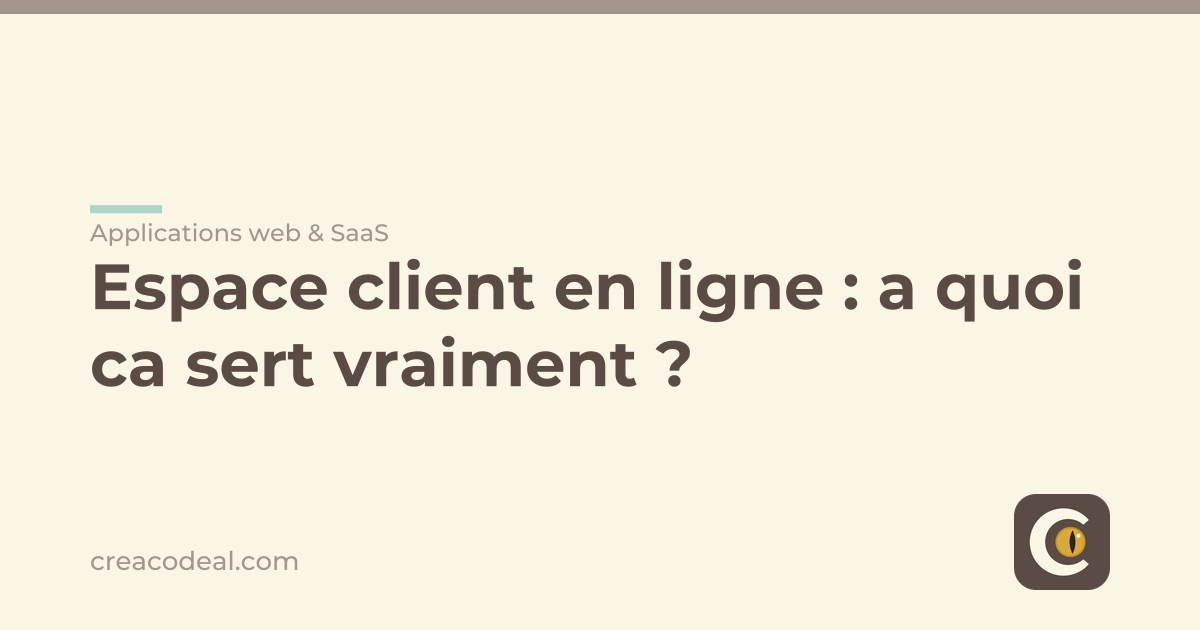 Espace client en ligne : a quoi ca sert vraiment ?