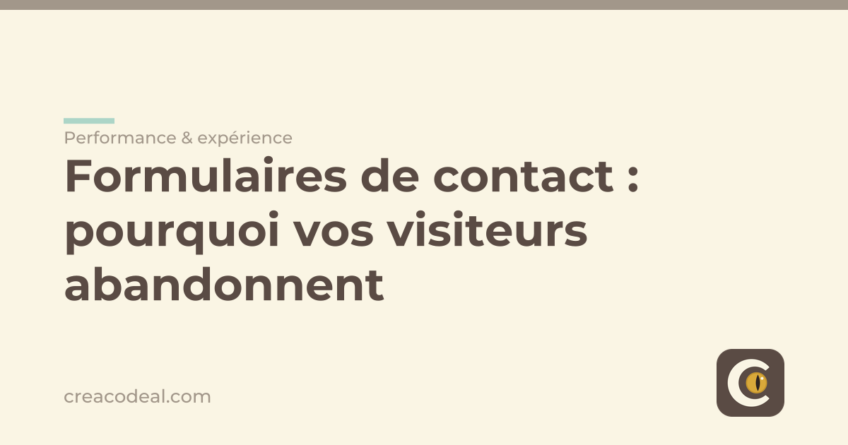 Formulaires de contact : pourquoi vos visiteurs abandonnent