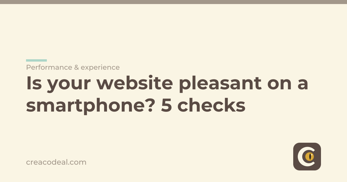 Is your website pleasant on a smartphone? 5 checks