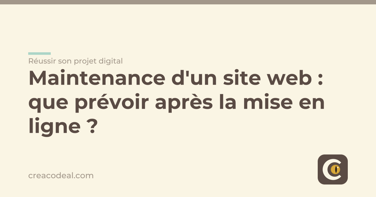 Maintenance d'un site web : que prévoir après la mise en ligne ?