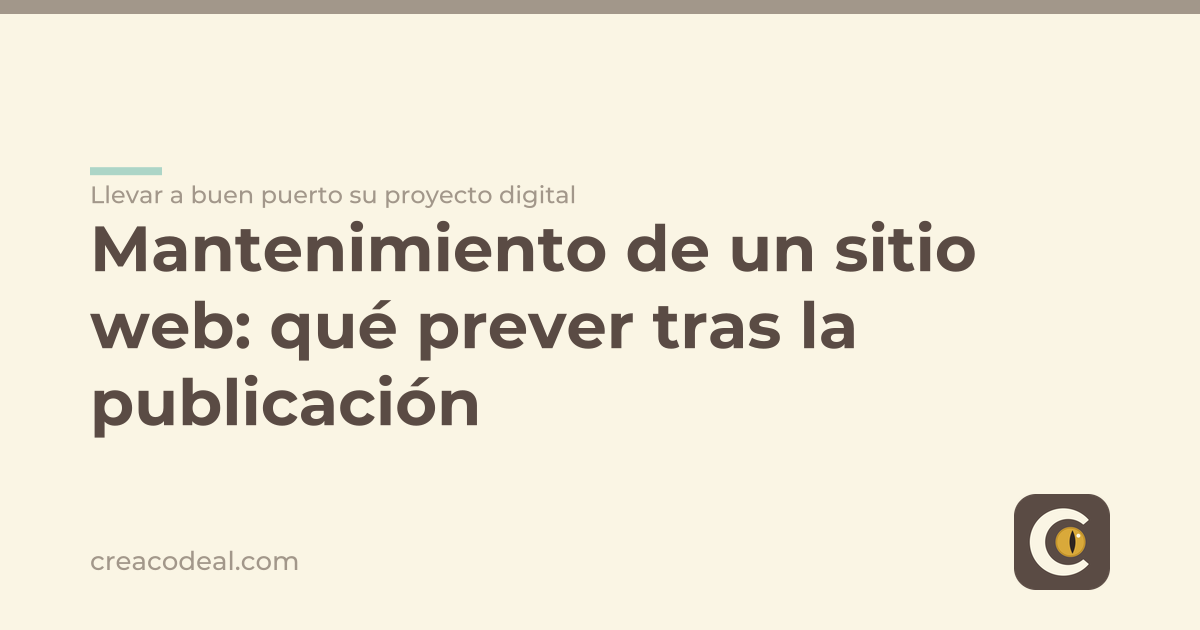 Mantenimiento de un sitio web: qué prever tras la publicación