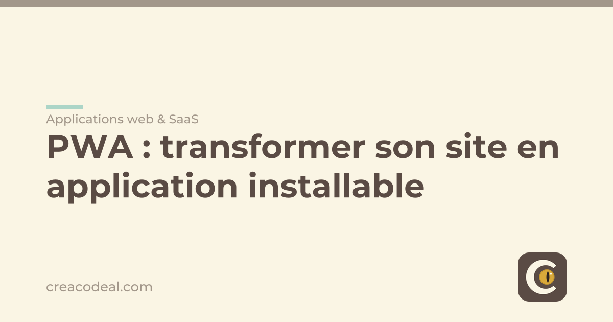 PWA : transformer son site en application installable