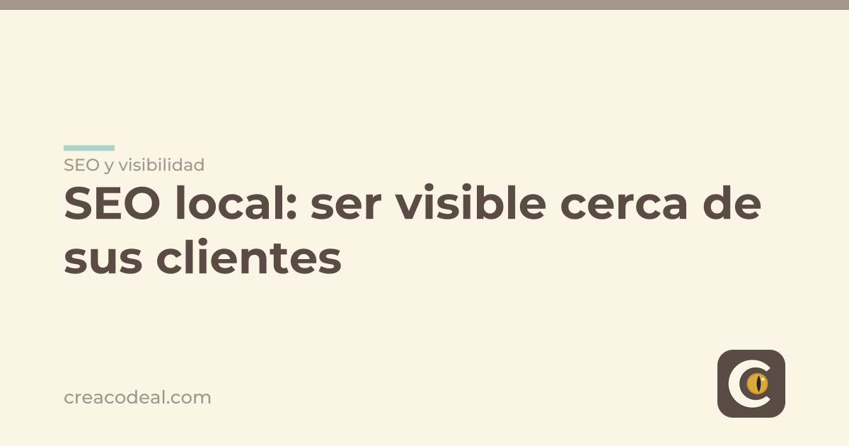 SEO local: ser visible cerca de sus clientes