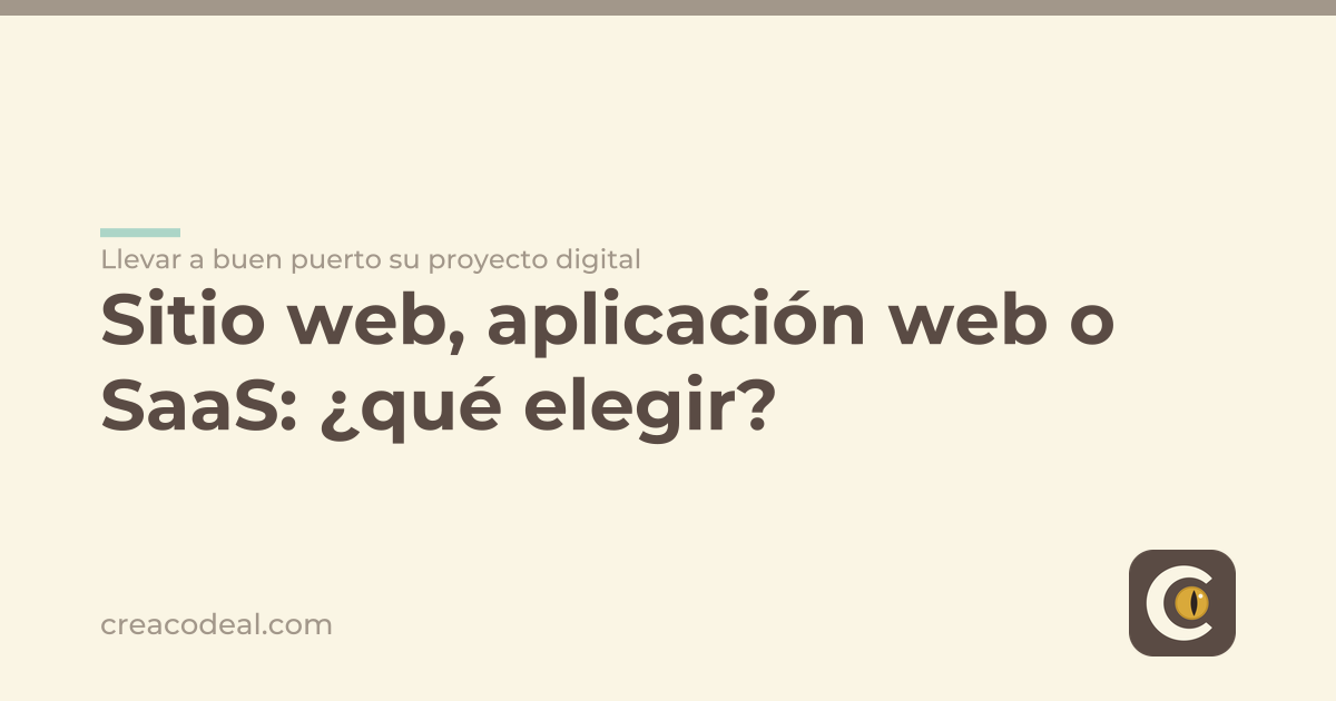 Sitio web, aplicación web o SaaS: ¿qué elegir?