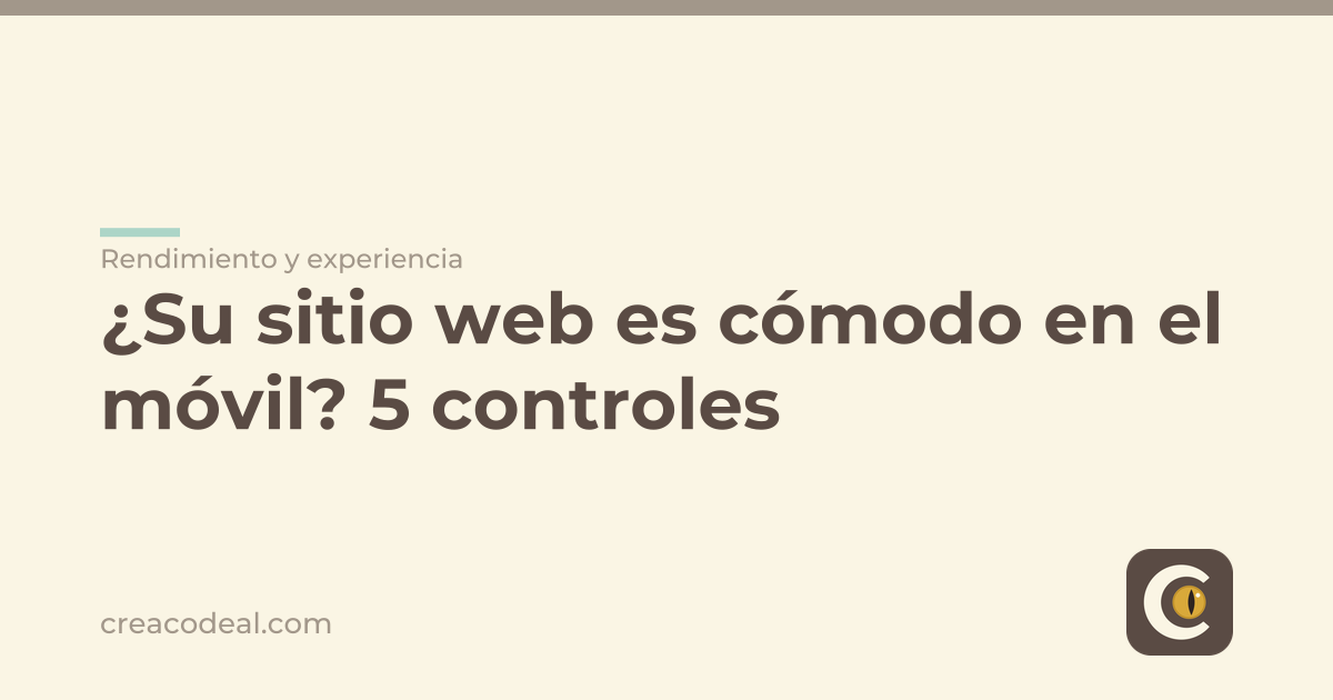 ¿Su sitio web es cómodo en el móvil? 5 controles