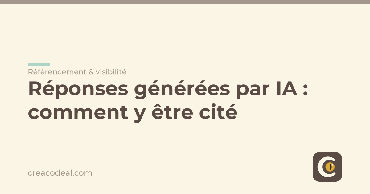 Réponses générées par IA : comment y être cité