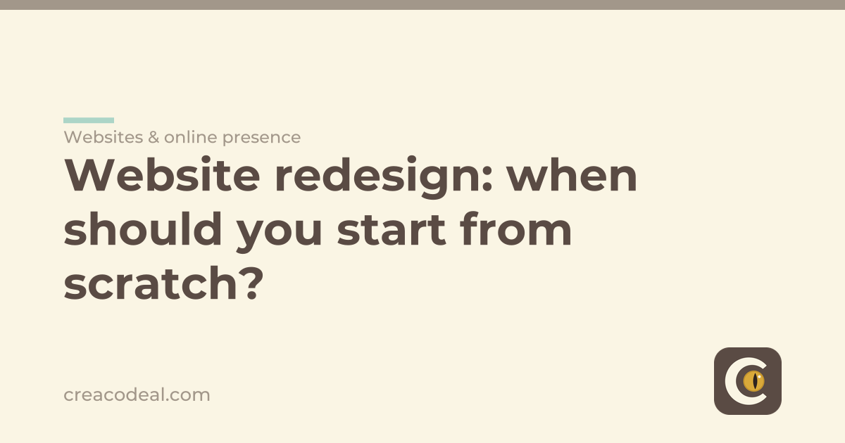Website redesign: when should you start from scratch?