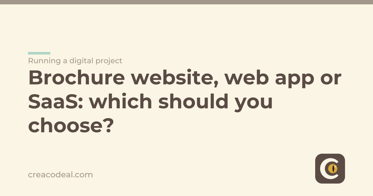 Brochure website, web app or SaaS: which should you choose?